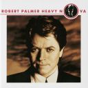 Robert Palmer - Heavy Nova (Bonus Tracks Version) (1988) [Flac 16-44]