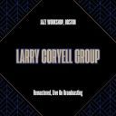 Larry Coryell Group - Jazz Workshop Boston 1972 (Remastered Live On Broadcasting) (2025) [FLAC]