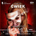 Jakub Cwiek - Klamca  Zbiorowa tricksteria (2024) [audiobook PL]