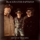 Blackwater Baptized - Sound Of Your Soul (2026) [MP3 320kbps]