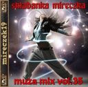 składanka mireczka - muza mix vol.35 *2026* [mp3@320kbps] [m19]