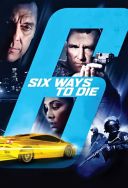 Sześć dróg do śmierci / 6 Ways to Die (2015) [1080p] [WEB-DL] [H264-S56] [Lektor PL]