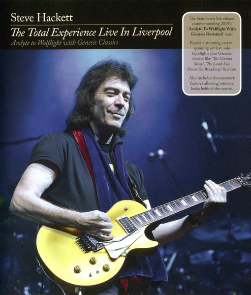 STEVE HACKETT - THE TOTAL EXPERIENCE LIVE IN LIVERPOOL [ACOLYTE TO WOLFLIGHT WITH GENESIS CLASSICS] (2016) [BD] [FALLEN ANGEL]