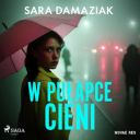 Sara Damaziak - W pułapce cieni (2025) [audiobook PL] 