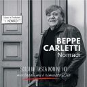 Beppe Carletti &amp; Nomadi - Soldi in tasca non ne ho...ma lassù mi è rimasto Dio (2025 Pop) [Flac]