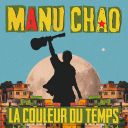 [WORLD] - Manu Chao - La Couleur du Temps - 2025 - FLAC 16BITS 44.1KHZ-EICHBAUM