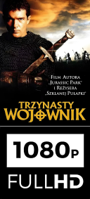 Trzynasty wojownik (1999) [1080p] [H264] [Lektor] SYRIX