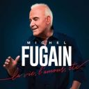 Michel Fugain - La Vie, L`Amour, Etc (2024) [Hi-Res] [FLAC]