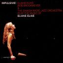 Eliane Elias, Bob Brookmeyer &amp; The Danish Radio Jazz Orchestra - Impulsive ! (1997) [Flac]