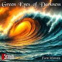 Green Eyes Of Darkness - Fire Waves (2025) [MP3 320kbps]