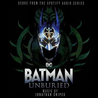 OST - Jonathan Snipes - Batman Unburied [Original Soundtrack] (2024) [mp3@320kbps]