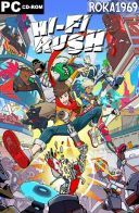 Hi-Fi RUSH [Build 20567064+DLC] *2023* [MULTI-PL] [PORTABLE] [EXE]