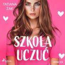 Tatiana Żak - Szkoła uczuć (2025) [audiobook PL] 