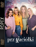 Przyjaciolki (2024) [1080p] [s23] [WEB-DL] [H264-RX] [Serial polski]