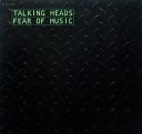 Talking Heads - Fear Of Music (1979,1987) [FLAC]