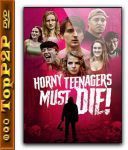 Napaleni nastolatkowie musza umrzec! / Horny Teenagers Must Die! (2024) [WEB-DL] [XviD-K83] [Lektor PL]