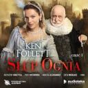 Ken Follett - Słup ognia Część 01 (2025) [audiobook PL] Superprodukcja 