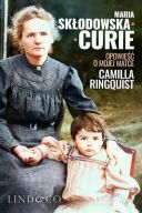 Maria Skłodowska-Curie. Opowieść o mojej matce (2026) - Camilla Ringquist [pdf, epub, azw3] [PL]