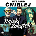 Ryszard Cwirlej - Rajski Zakatek (2024) [audiobook PL]