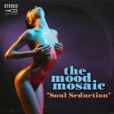 The Mood Mosaic - Soul Seduction - 2025 - FLAC 24BIT 48.0khz-EICHBAUM