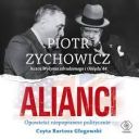 Piotr Zychowicz - Alianci (2025) [audiobook PL]