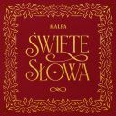 Malpa - Swiete Slowa (2025) MP3 [320kbps]