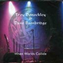 Troy Donockley & Dave Bainbridge - When Worlds Collide - 2005, FLAC (image+.cue), lossless [rutracker-5022050]