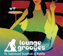 VA - Lounge Grooves (2005) [FLAC]