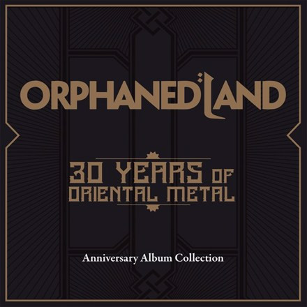 ORPHANED LAND - 30 YEARS OF ORIENTAL METAL [ANNIVERSARY ALBUM COLLECTION] (2021) [CD6: UNSUNG PROPHETS AND DEAD MESSIAHS (2018)] [MP3@320] [FALLEN ANGEL]