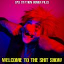 Gas Station Boner Pills - Welcome To The Shit Show (2025) [MP3 320kbps]