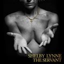 Shelby Lynne - The Servant (2021) [Hi-Res] [FLAC]