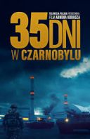 35 dni w Czarnobylu / 35 days in Chernobyl (2025) [PL.1080p.WEB-DL.H264-FOX] [Film polski] [mkv] [FIONA9]