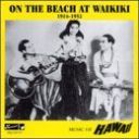 VA - On the Beach at Waikiki (1915-1954) (1981) [FLAC] (tracks) lossless