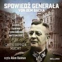 Christopher Macht - Spowiedz generala von dem Bacha