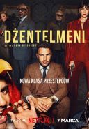 Dzentelmeni / The Gentlemen (2024) [Sezon 1] [Lektor &amp; Napisy PL] [MULTi] [1080p] [NF] [WEB-DL] [x264-KiT]