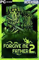 Forgive me Father 2 [v1.0.0.38f] *2023* [MULTI-PL] [PORTABLE] [EXE]