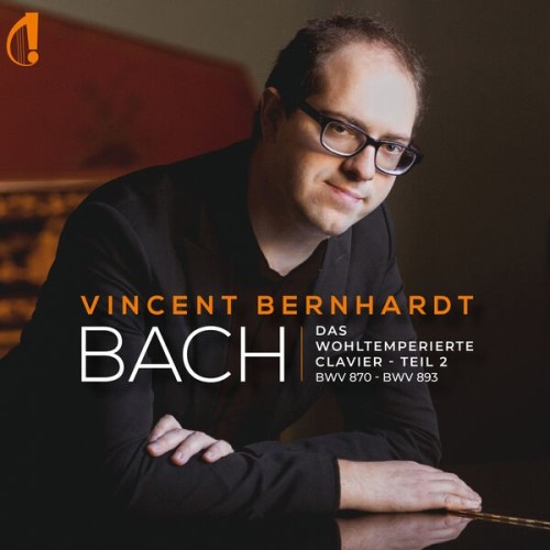 Vincent Bernhardt - Das Wohltemperierte Clavier Teil 2 (2025) [FLAC]