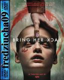 Oddaj ja / Bring Her Back (2025) [720p] [BDRip] [XviD] [AC3-R22] [Napisy PL]