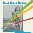 (Italo Disco) VA - Italo Disco Donna (Vol. 1-2) [2023] [FLAC] [ToAlien]