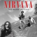 Nirvana - This Means Nothing (2025) [FLAC]