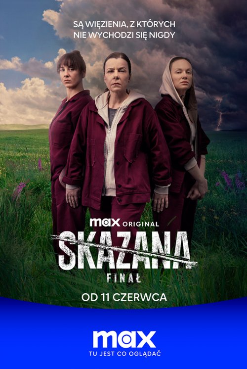Skazana (2024) [S04E01] [720p] [MAX] [WEB-DL] [H264] [DDP5 1] [Serial Polski]