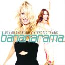 Bananarama - Look On The Floor (Hypnotic Tango) (2005) [Flac 16-44]