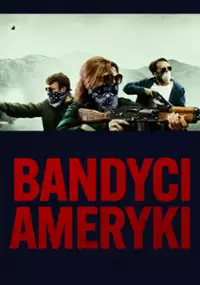 Bandyci Ameryki / American Outlaws (2023) [1080p.WEB-DL.H264-S56] [Lektor PL]