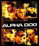 Alpha Dog \'\'Alpha Dog \'\' (2006) [1080p.BluRay.REMUX.AVC][DTS-HD 5.1 En][DD 5.1 PL]-spajk85-