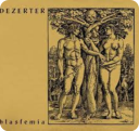 Dezerter - Blasfemia (2002) [FLAC] (image+.cue), lossless