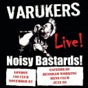 VARUKERS - NOISY BASTARDS! [LIVE!] (2021) [WMA] [FALLEN ANGEL]