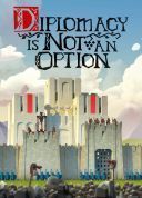 Diplomacy is Not an Option (v.1.0.54r) (82097) - GOG *2024* [ENG] [exe]