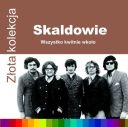 Skaldowie – Wszystko Kwitnie Wkolo (Zlota Kolekcja) (2013) [WAV]