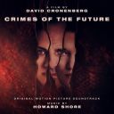 Howard Shore - Crimes of the Future (2022) [MP3]
