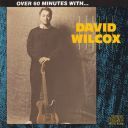 David Wilcox - Over 60 Minutes With... David Wilcox (1987) [FLAC] (tracks+.cue), lossless [ToAlien]